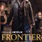 Frontier fragman izle